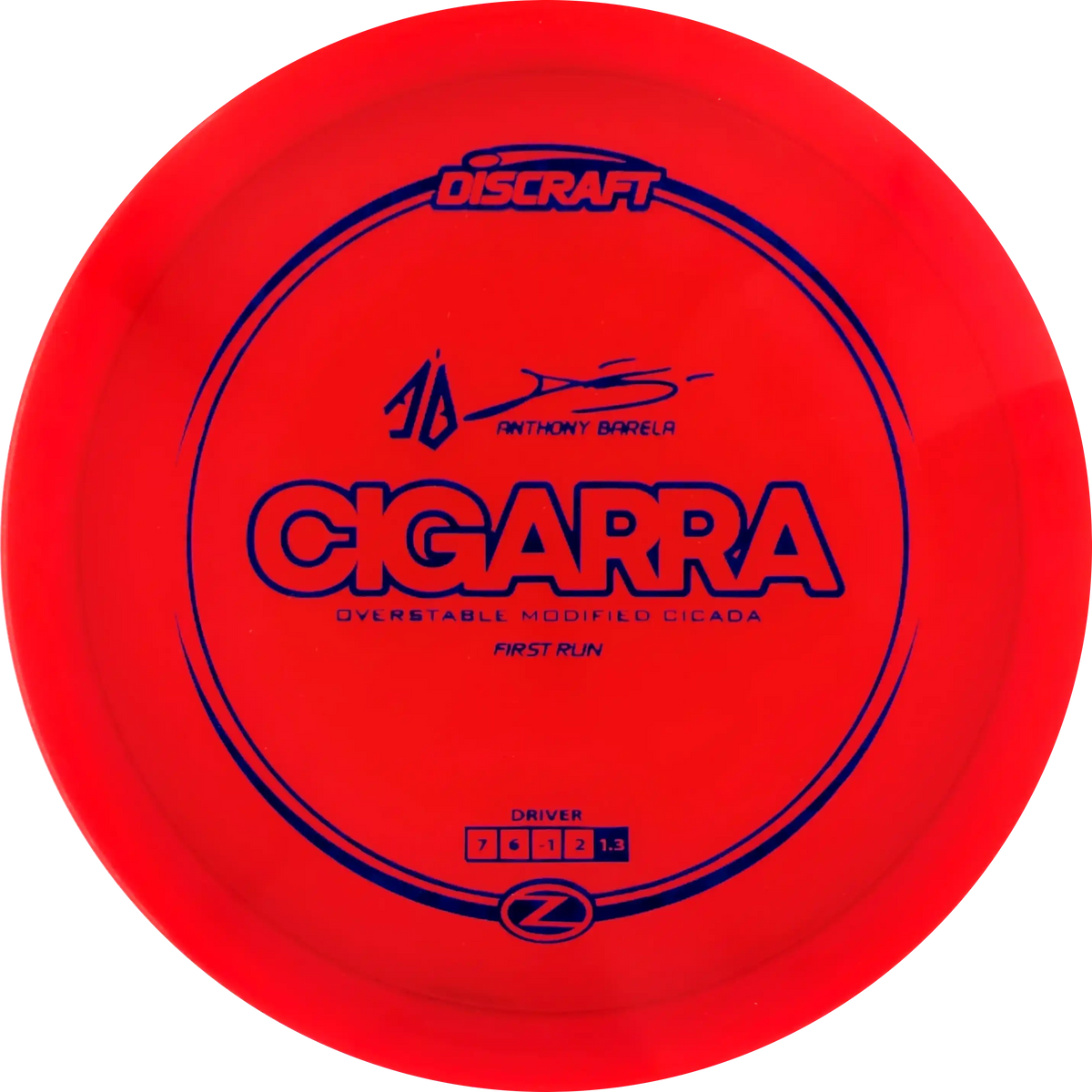 Z-Line Anthony Barela Cigarra First Run